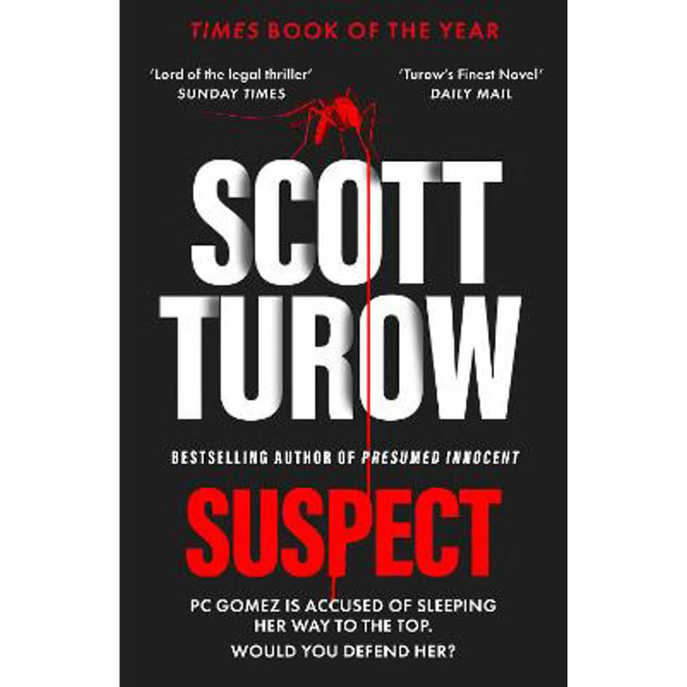 Suspect: The scandalous new crime novel from the godfather of legal thriller (Paperback) - Scott Turow